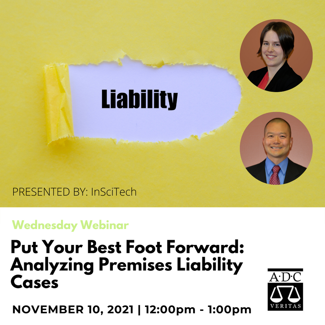 Put Your Best Foot Forward: Analyzing Premises Liability Cases - 2021