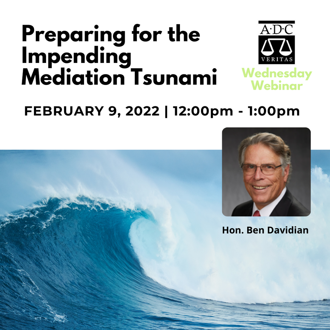 Preparing for the Impending Mediation Tsunami - 2022