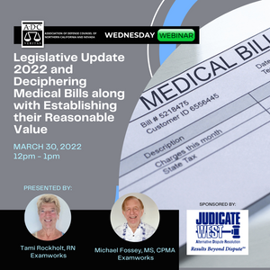 Legislative Update 2022 and Deciphering Medical Bills Along With Establishing their Reasonable Value - 2022