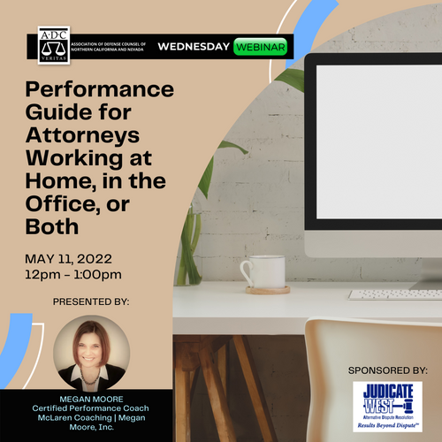 Performance Guide for Attorneys Working at Home, in the Office, or Both - 2022