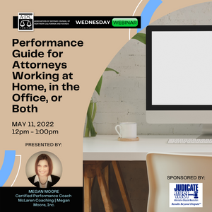 Performance Guide for Attorneys Working at Home, in the Office, or Both - 2022