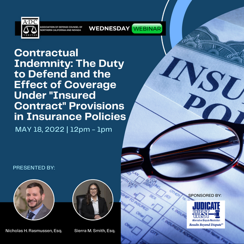 Contractual Indemnity: The Duty to Defend and the Effect of Coverage Under 
