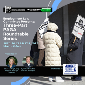 Three-Part PAGA Roundtable Series - 2022