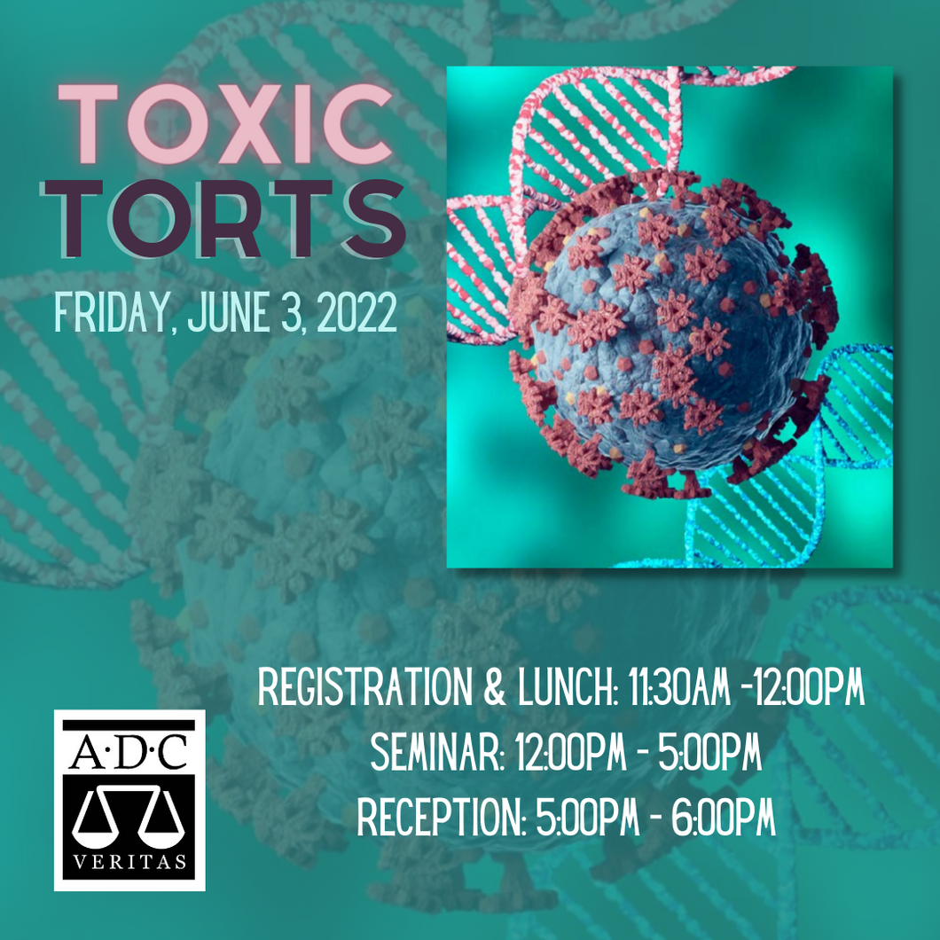 ADC Seminar - 2022 Toxic Torts